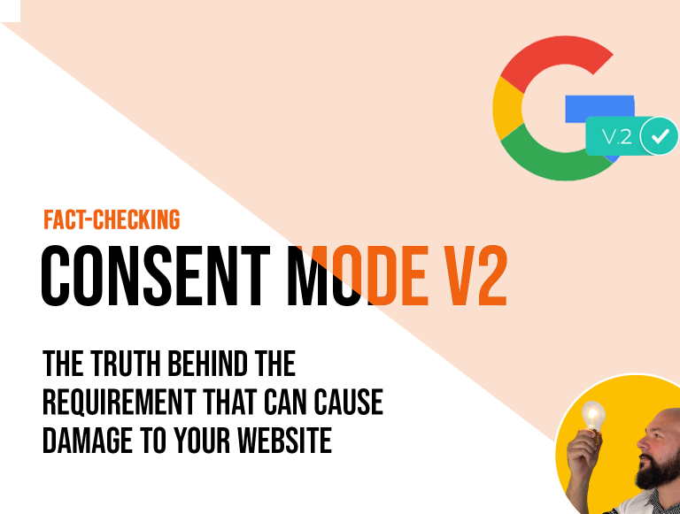 Consent Mode v2: the damage it can do to your website